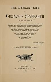 Cover of: The literary life of Gustavus Seyffarth ... by Gustav Seyffarth