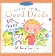 Cover of: Secretly do good deeds by Melody Carlson