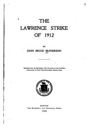The Lawrence strike of 1912 by John Bruce McPherson