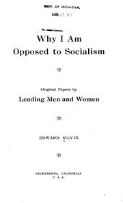 Cover of: Why I am opposed to socialism by Edward Silvin