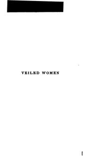 Cover of: Veiled women by Marmaduke William Pickthall