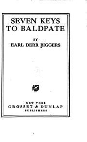 Seven keys to Baldpate by Earl Derr Biggers