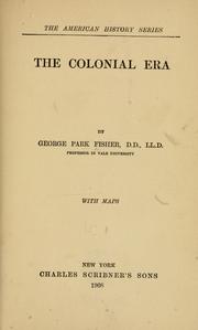 Cover of: The colonial era by George Park Fisher