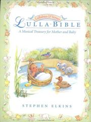 Cover of: The Lulla Bible: a musical treasury for mother and baby