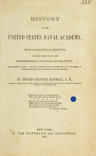 History of the United States Naval academy by Edward Chauncey Marshall