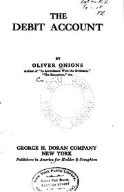 Cover of: The debit account by Oliver Onions