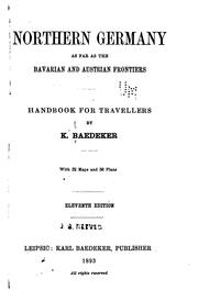 Cover of: Northern Germany as far as the Bavarian and Austrian frontiers by Karl Baedeker (Firm)