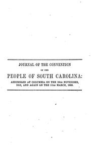 Cover of: Journal of the conventions of the people of South Carolina, held in 1832, 1833, and 1852. by South Carolina. Convention (1832-1833), South Carolina. Convention (1832-1833)