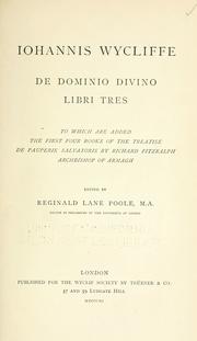 Cover of: Iohannis Wycliffe De dominio divino libri tres | John Wycliffe