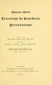 Cover of: Johannis Wyclif Tractatus de benedicta incarnacione