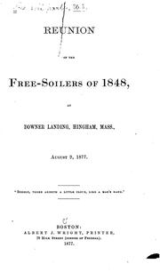 Reunion of the Free soilers of 1848 by Free-soil party. Massachusetts.