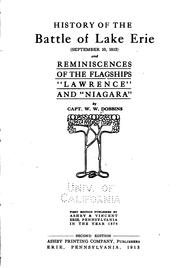 Cover of: History of the battle of Lake Erie (September 10, 1813) and reminiscences of the flagships "Lawrence" and "Niagara,"