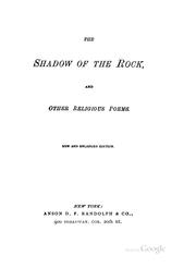 Cover of: The shadow of the rock, and other religious poems.