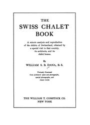 Cover of: The Swiss chalet book by William Sumner Barton Dana