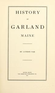 Cover of: History of Garland, Maine by Lyndon Oak