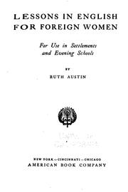 Cover of: Lessons in English for foreign women: for use in settlements and evening schools