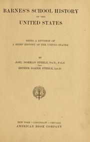 Cover of: Barnes's school history of the United States: being a revision of A brief history of the United States