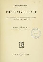Cover of: The living plant: a description and interpretation of its functions and structure