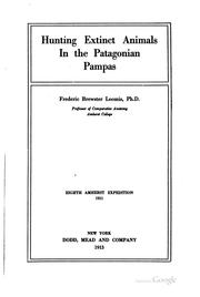 Cover of: Hunting extinct animals in the Patagonian pampas by Frederic Brewster Loomis