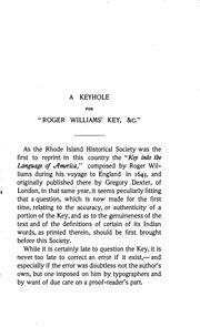 Cover of: A keyhole for Roger Williams' Key; or, A study, of suggested misprints, in its sixteenth chapter, "Of the earth and the fruits thereof, &c.": A paper read before the Rhode Island historical society