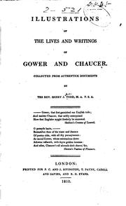 Cover of: Illustrations of the lives and writings of Gower and Chaucer.: Collected from authentick documents