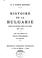 Cover of: Histoire de la Bulgarie depuis les origines jusqu'à nos jours, 485-1913