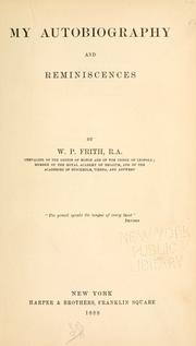 My autobiography and reminiscences by William Powell Frith