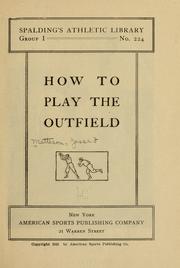 Cover of: How to play the outfield. by Jesse F. Matteson