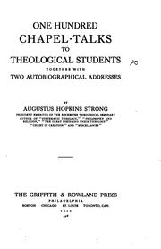 Cover of: One hundred chapel-talks to theological students by Augustus Hopkins Strong