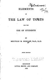 Cover of: Elements of the law of torts for the use of students by Melville Madison Bigelow, Melville Madison Bigelow