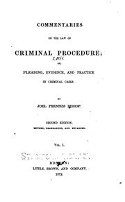 Cover of: Commentaries on the law of criminal procedure by Joel Prentiss Bishop