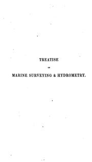 Cover of: A treatise on the application of marine surveying & hydrometry to the practice of civil engineering.