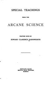 Cover of: Special teachings from the arcane science by Edward Clarence Farnsworth