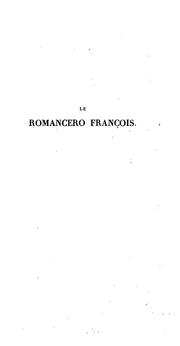 Cover of: Le romancero françois.: Histoire de quelques anciens trouvères, et choix de leurs chansons.