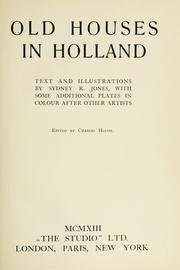 Cover of: Old houses in Holland by Jones, Sydney R.
