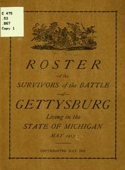 Roster of the survivors of the Battle of Gettysburg living in the state of Michigan, May, 1913 by A. H. Boies
