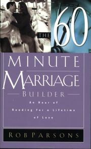 Cover of: The Sixty Minute Marriage Builder by Rob Parsons, Rob Parsons