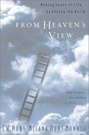 Cover of: From Heaven's View: Making Sense of Life by Seeing the World