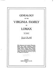 Genealogy of the Virginia family of Lomax by Edward Lloyd Lomax