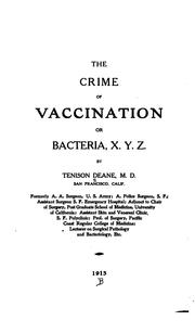 Cover of: The crime of vaccination: or, Bacteria, X. Y. Z.
