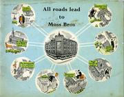 Cover of: All roads lead to Moss Bros