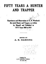 Cover of: Fifty years a hunter and trapper by Eldred Nathaniel Woodcock, Eldred Nathaniel Woodcock