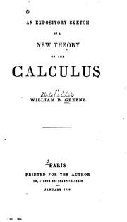 Cover of: An expository sketch of a new theory of the calculus