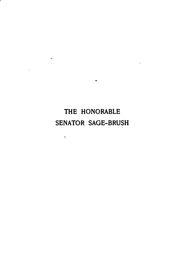 Cover of: The Honorable Senator Sage-brush