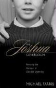 Cover of: The Joshua Generation: Restoring the Heritage of Christian Leadership