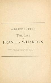 Cover of: A brief sketch of the life of Francis Wharton