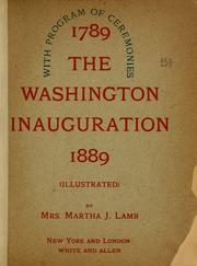 Cover of: Souvenir of the centennial anniversary of Washington's inauguration April 30, 1789 as first president of the United States: the birth of the American republic