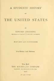 Cover of: A students' history of the United States by Channing, Edward, Channing, Edward