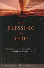 Cover of: The blessing of God: previously unpublished sermons of Jonathan Edwards