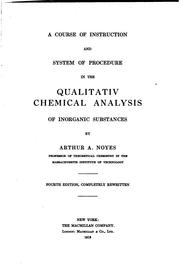 Cover of: A course of instruction and system procedure in the qualitativ[e] chemical analysis of inorganic substances
